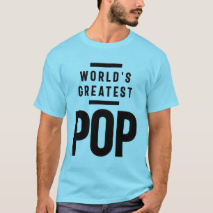 World's Greatest Pop   Father Grandpa Gift T-Shirt