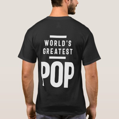 Worlds Greatest Pop  Father Grandpa Gift T_Shirt