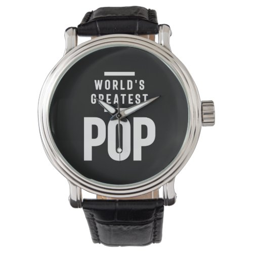 Worlds Greatest Pop  Father Grandpa Gift Watch