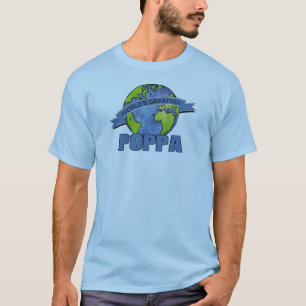 World's Greatest Poppa T-Shirt