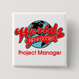 World's Greatest Project Manager Button
