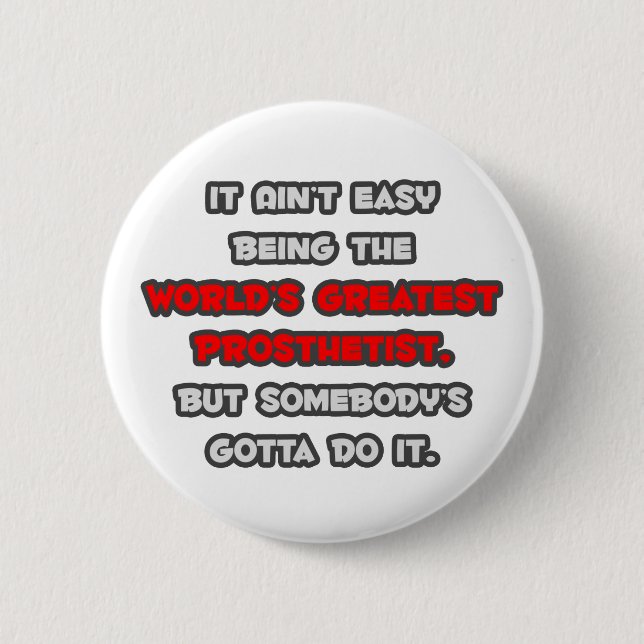 World's Greatest Prosthetist Joke Button (Front)