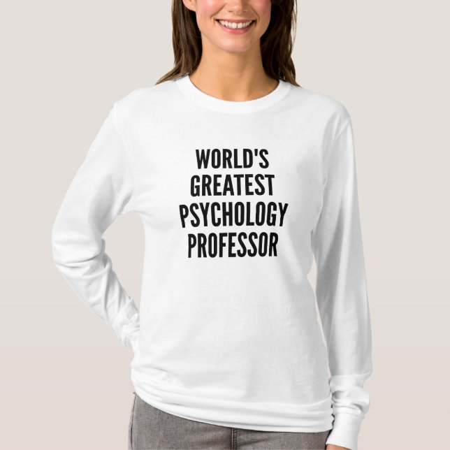 Worlds Greatest Psychology Professor T-Shirt (Front)