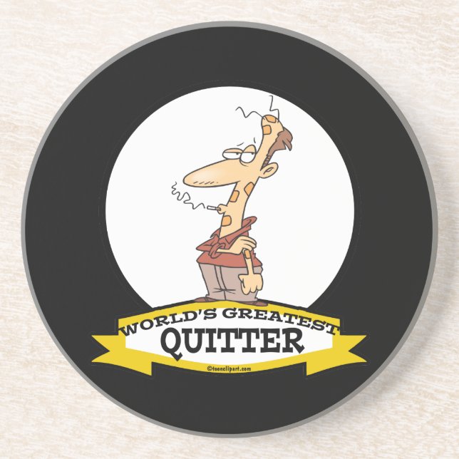 WORLDS GREATEST QUITTER SMOKER CARTOON DRINK COASTER (Front)