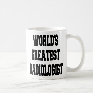 Worlds Greatest Radiologist Coffee Mug
