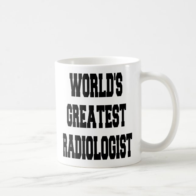 Worlds Greatest Radiologist Coffee Mug (Right)