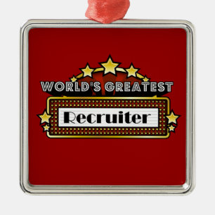 World's Greatest Recruiter Metal Ornament