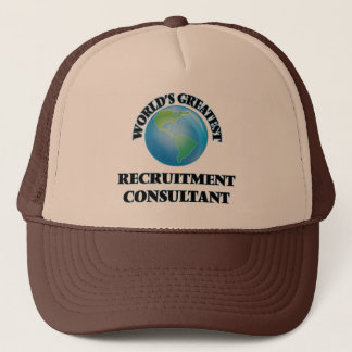 World's Greatest Recruitment Consultant Trucker Hat