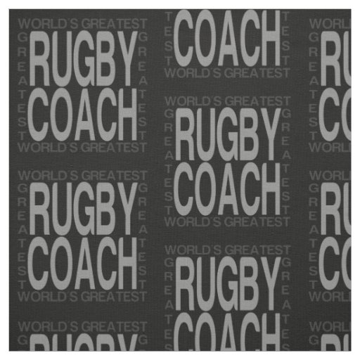 Worlds Greatest Rugby Coach Fabric