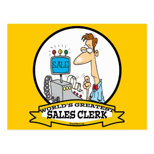 WORLDS GREATEST SALES CLERK MEN CARTOON POST CARD | Zazzle