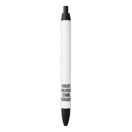 Worlds Greatest School Counselor Black Ink Pen