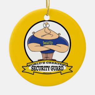WORLDS GREATEST SECURITY GUARD MEN CARTOON CERAMIC ORNAMENT