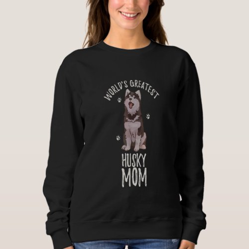 Worlds Greatest Siberian Husky Mom Funny Dog Mama Sweatshirt