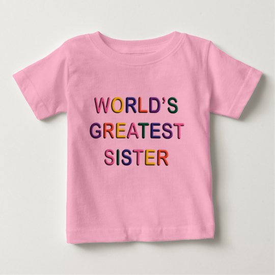 Worlds Greatest Sister Infant T-shirt