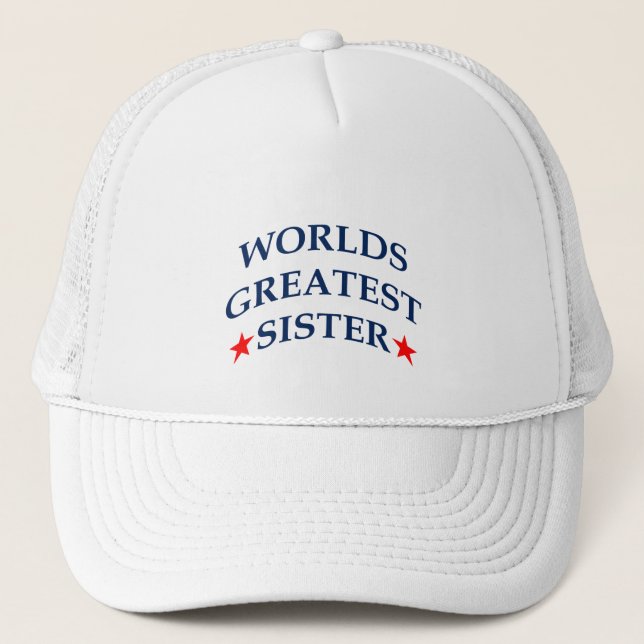 Worlds Greatest Sister Trucker Hat (Front)