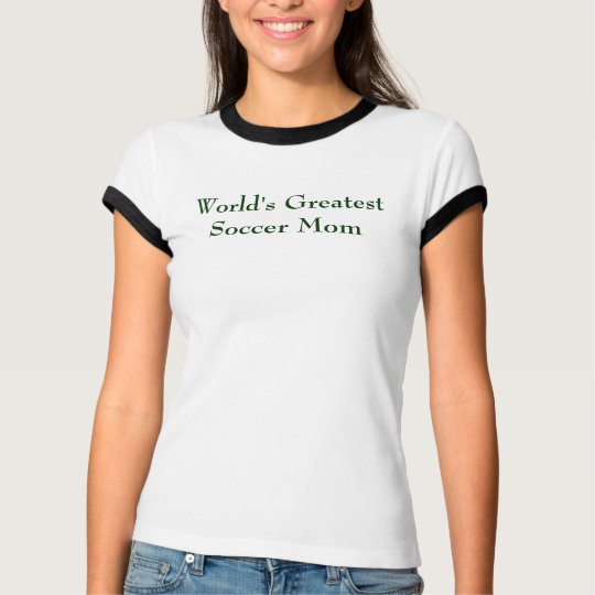 World's Greatest Soccer Mom T-Shirt