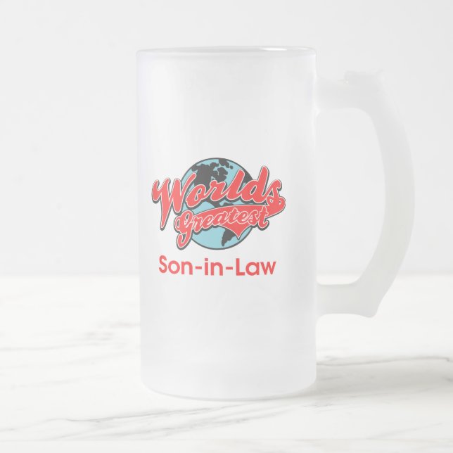 World's Greatest Son-in-Law Frosted Glass Beer Mug (Right)