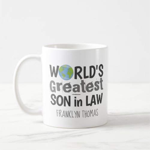 Worlds Greatest Son in Law Planet Personalized Coffee Mug