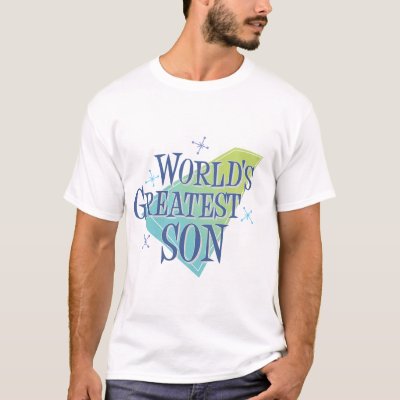 World&#39;s Greatest Son T-Shirt