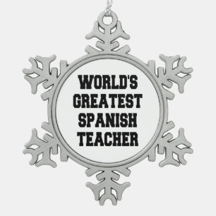 Worlds Greatest Spanish Teacher Snowflake Pewter Christmas Ornament