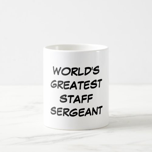 Worlds Greatest Staff Sergeant Mug