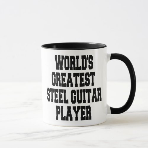 Worlds Greatest Steel Guitar Player Mug