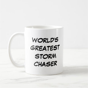 "World's Greatest Storm Chaser" Mug