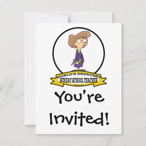 WORLDS GREATEST SUNDAY SCHOOL TEACHER CARTOON INVITATION