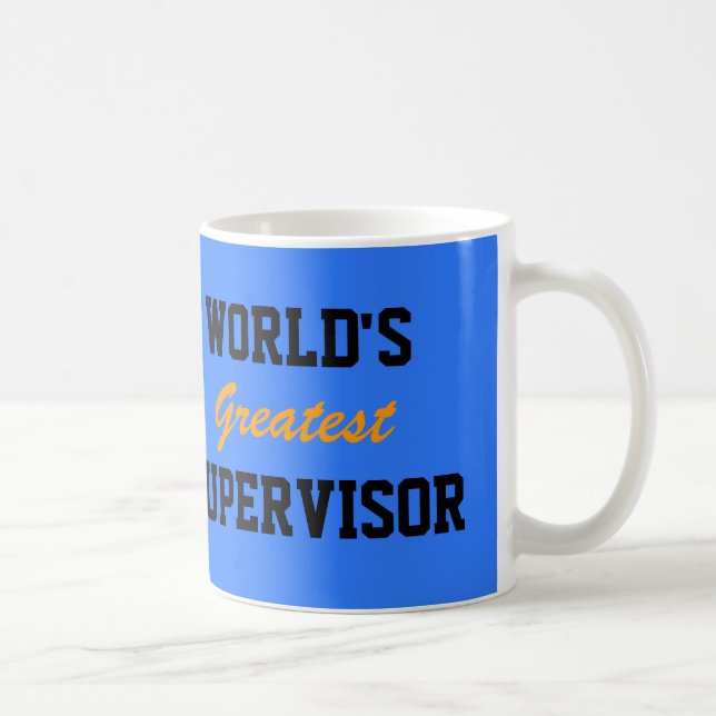 World's greatest supervisor mug (Right)