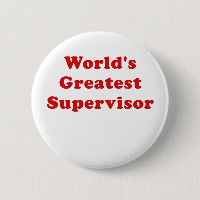 Worlds Greatest Supervisor Pinback Button (Front)