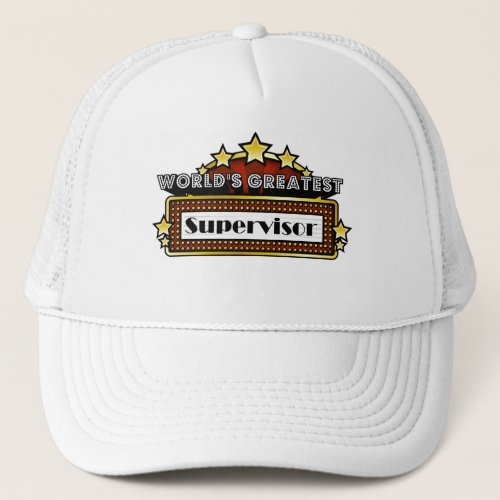 Worlds Greatest Supervisor Trucker Hat