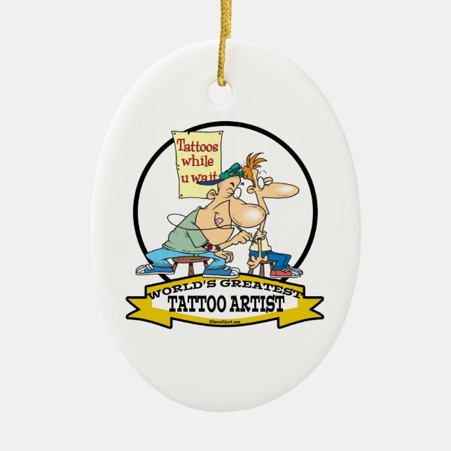WORLDS GREATEST TATTOO ARTIST CARTOON CERAMIC ORNAMENT (Front)