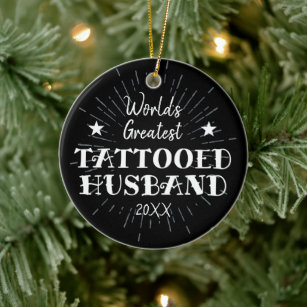 World's Greatest Tattooed Husband Personalized Ceramic Ornament