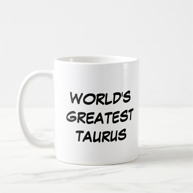 "World's Greatest Taurus" Mug (Left)