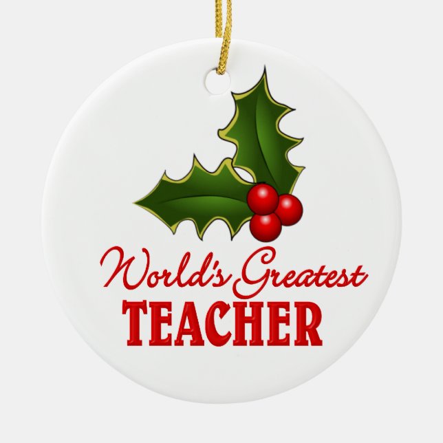 World's Greatest Teacher Ceramic Ornament (Front)