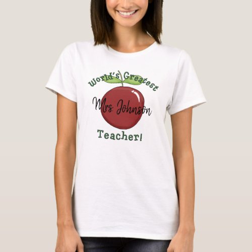 Worlds Greatest Teacher Cute Apple with Name T_Shirt