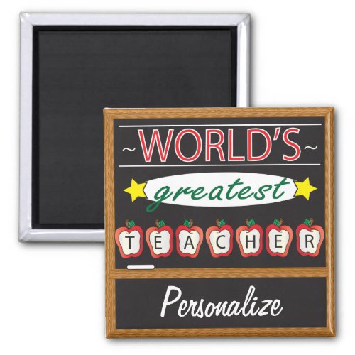 Worlds Greatest Teacher  Personalize Magnet