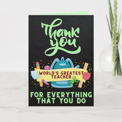 Worlds Greatest Teacher Thank You Card
