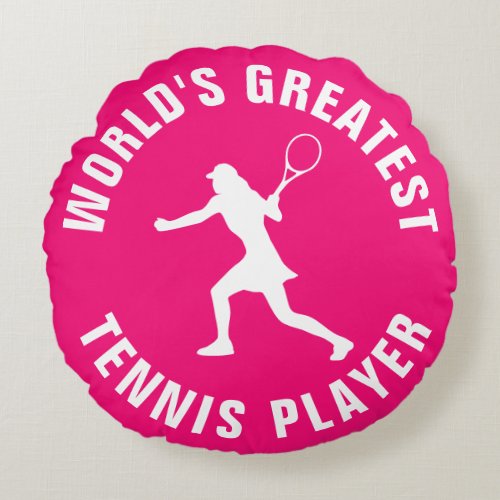 Worlds Greatest Tennis Player girls pink Round Pillow