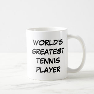 "World's Greatest Tennis Player" Mug
