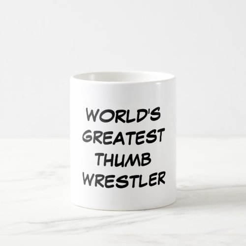 Worlds Greatest Thumb Wrestler Mug