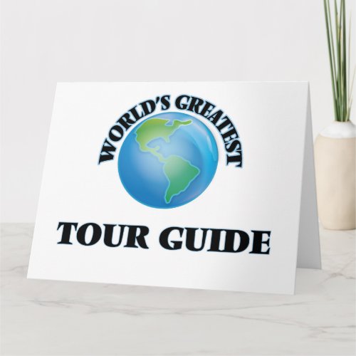 Worlds Greatest Tour Guide Card