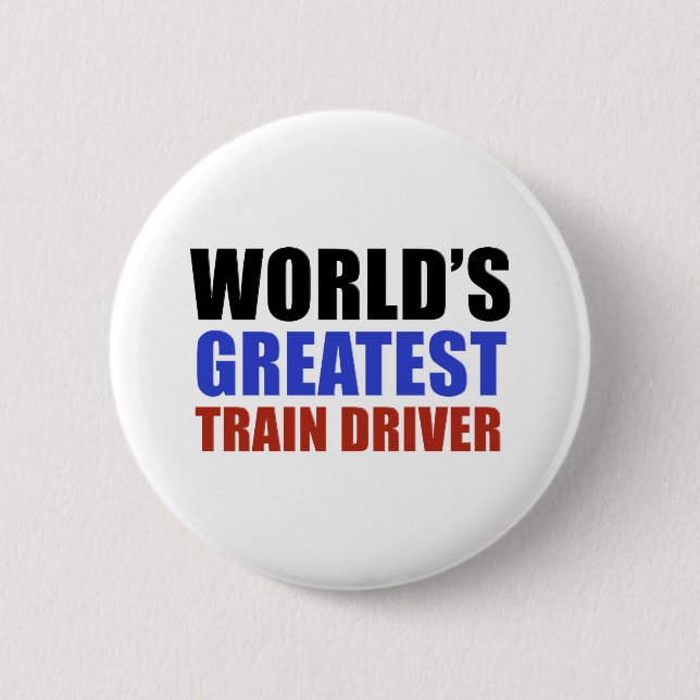 World's greatest TRAIN DRIVER Button (Front)
