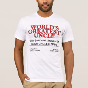 World's Greatest Uncle Certificate T-Shirt