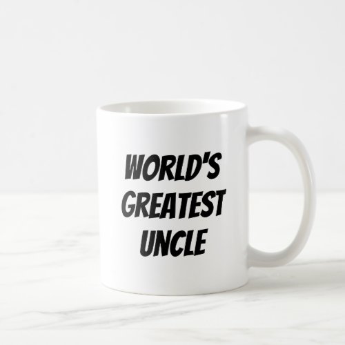 Worlds Greatest Uncle Coffee Mug