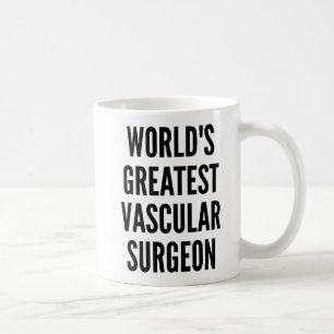 Worlds Greatest Vascular Surgeon Coffee Mug