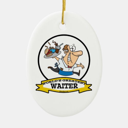 WORLDS GREATEST WAITER II MEN CARTOON CERAMIC ORNAMENT