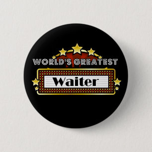World's Greatest Waiter Pinback Button