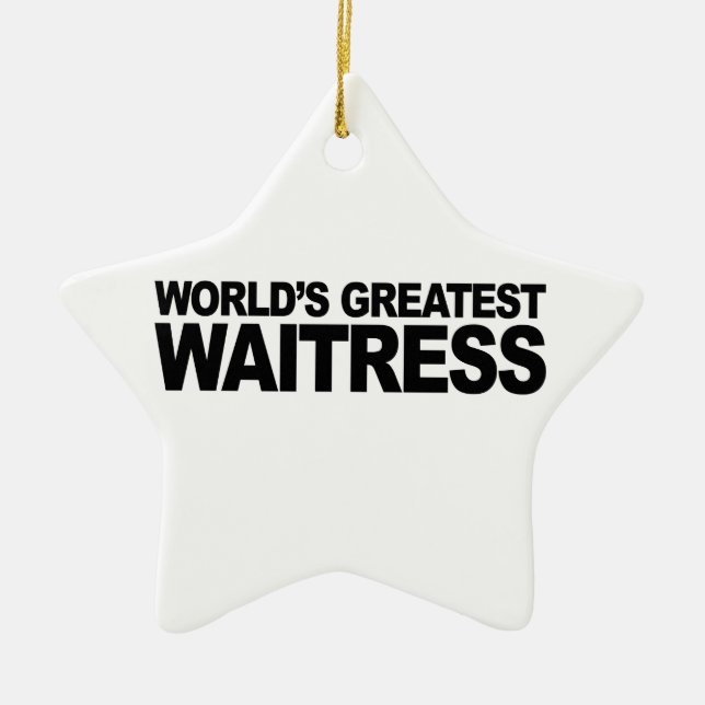 World's Greatest Waitress Ceramic Ornament (Front)