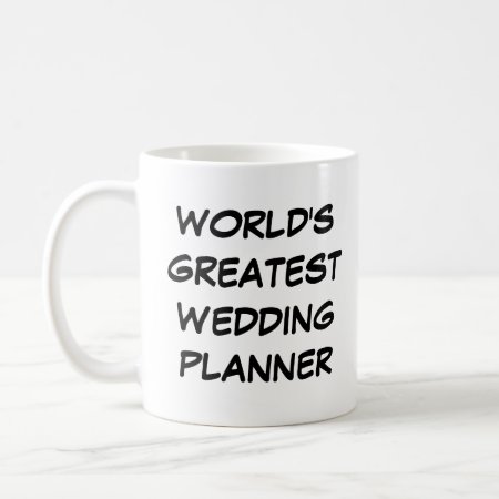 "world's Greatest Wedding Planner" Mug